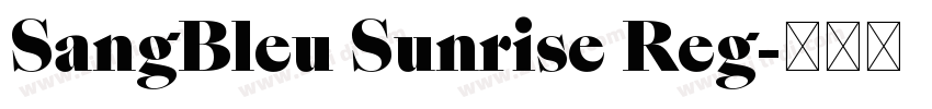 SangBleu Sunrise Reg字体转换